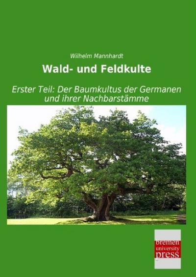Wald- und Feldkulte