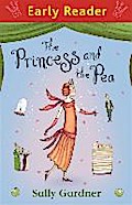 Early Reader: The Princess and the Pea (Early Reader: Magical Princess)