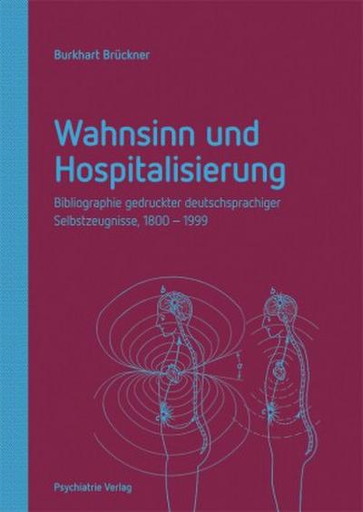 Wahnsinn und Hospitalisierung