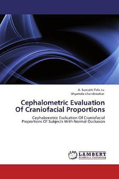 Cephalometric Evaluation Of Craniofacial Proportions