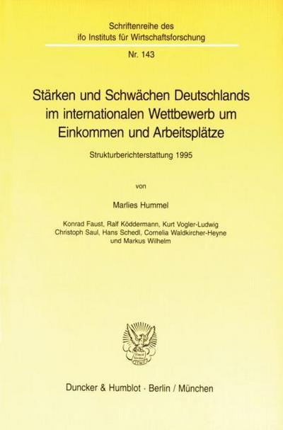 Stärken und Schwächen Deutschlands im internationalen Wettbewerb um Einkommen und Arbeitsplätze.