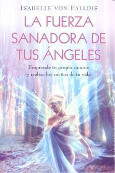 Fuerza Sanadora de Tus Angeles, La