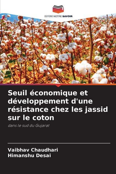Seuil économique et développement d’une résistance chez les jassid sur le coton