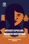 México expulsor, México receptor: la migración en el imaginario nacional