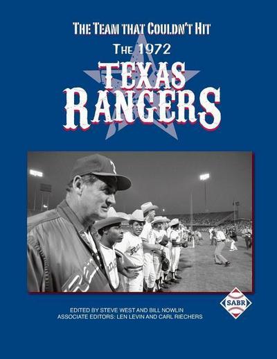 The Team That Couldn’t Hit: The 1972 Texas Rangers