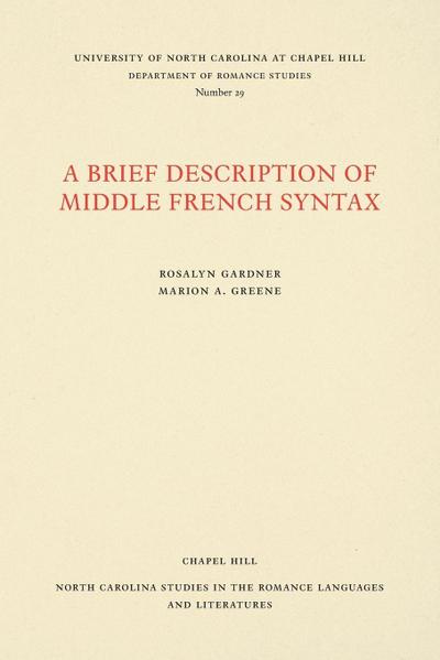 A Brief Description of Middle French Syntax