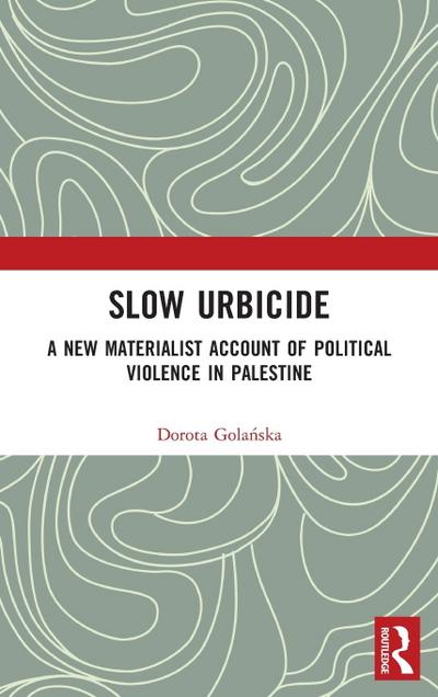Slow Urbicide