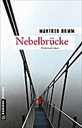 Nebelbrücke von Manfred Bomm | Ebook