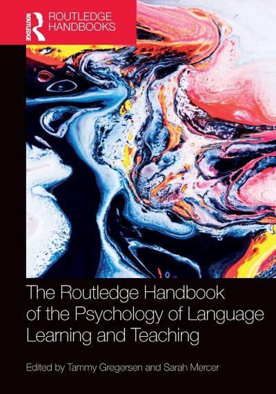 The Routledge Handbook of the Psychology of Language Learning and Teaching