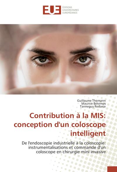 Contribution à la MIS: conception d’un coloscope intelligent
