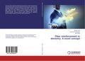 Fiber reinforcement in dentistry: A novel concept