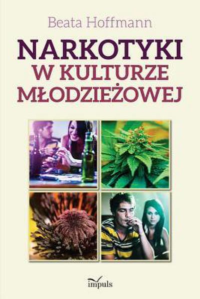 Narkotyki w kulturze m¿odzie¿owej