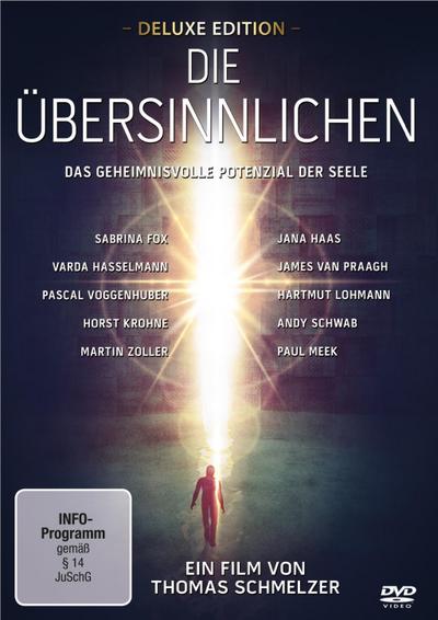 Die Übersinnlichen - Das geheimnisvolle Potenzial der Seele