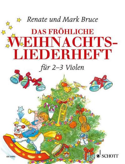 Das fröhliche Weihnachtsliederheft: Die schönsten Weihnachtslieder aus aller Welt. 2-3 Violen. Spielpartitur.