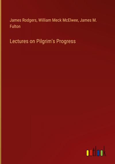 Lectures on Pilgrim’s Progress