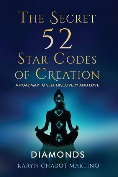 The Secret 52 Star Codes of Creation (Diamonds)