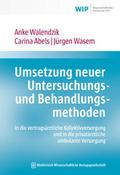 Umsetzung neuer Untersuchungs- und Behandlungsmeth