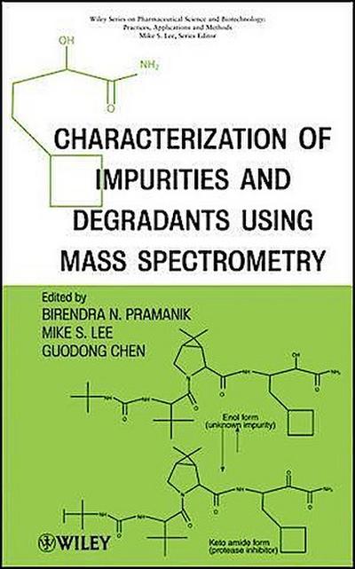 Characterization of Impurities and Degradants Using Mass Spectrometry