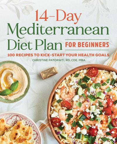 The 14-Day Mediterranean Diet Plan for Beginners