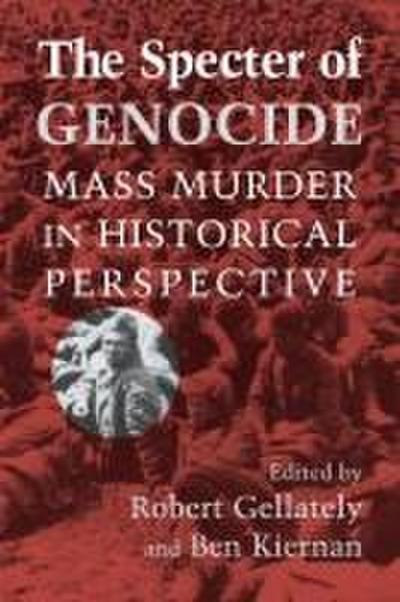 The Specter of Genocide