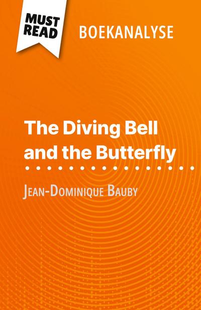 The Diving Bell and the Butterfly van Jean-Dominique Bauby (Boekanalyse)