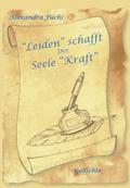 ’Leiden’ schafft der Seele ’Kraft’