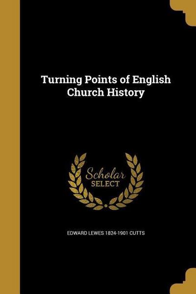 Turning Points of English Church History