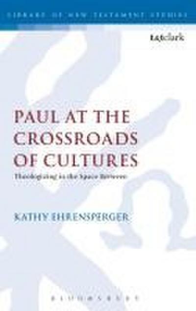 Paul at the Crossroads of Cultures