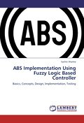 ABS Implementation Using Fuzzy Logic Based Control