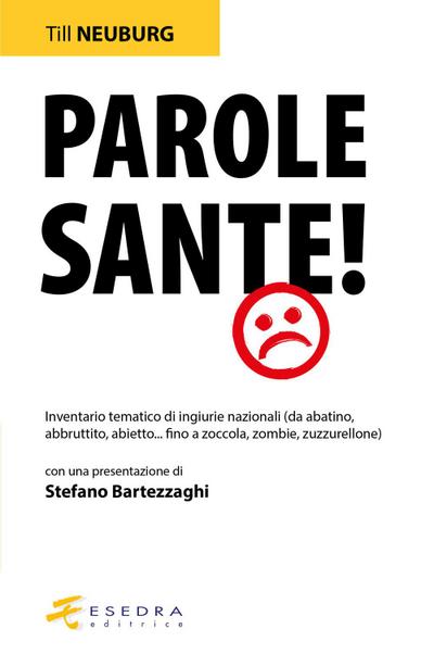 Neuburg, T: Parole sante! Inventario tematico di ingiurie na