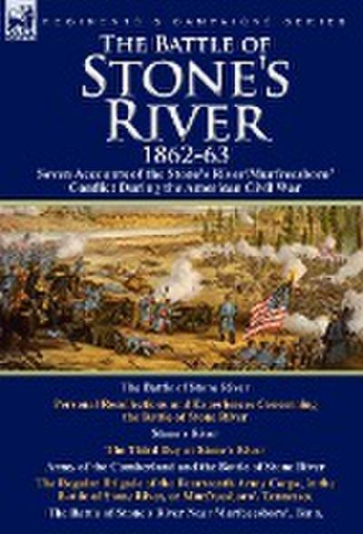 The Battle of Stone’s River,1862-3