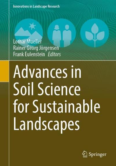Advances in Soil Science for Sustainable Landscapes