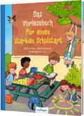 Das Vorlesebuch für einen starken Schulstart