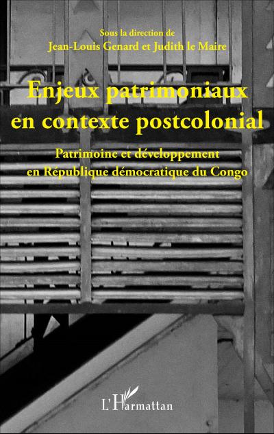 Enjeux patrimoniaux en contexte postcolonial