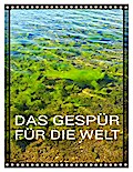 Das Gespür für die Welt