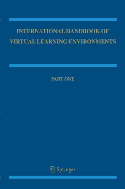 International Handbook of Virtual Learning Environments