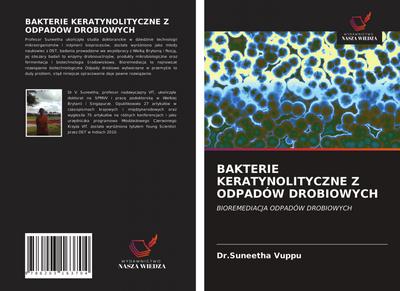 BAKTERIE KERATYNOLITYCZNE Z ODPADÓW DROBIOWYCH