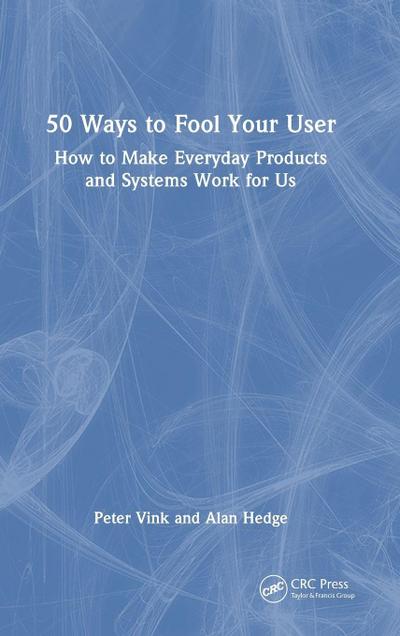 50 Ways to Fool Your User