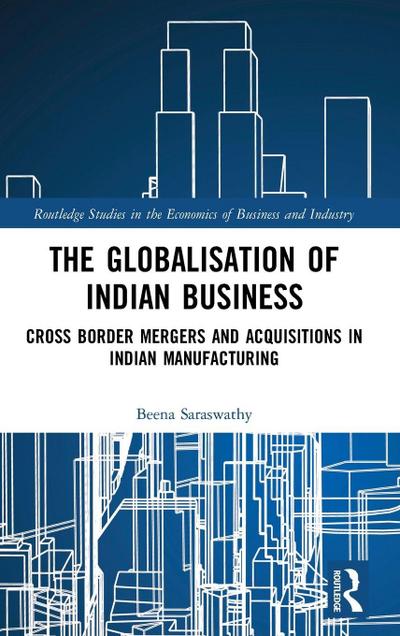 The Globalisation of Indian Business