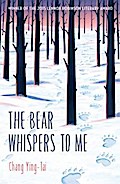 The Bear Whispers to Me