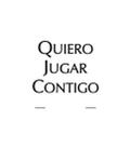 Quiero jugar contigo