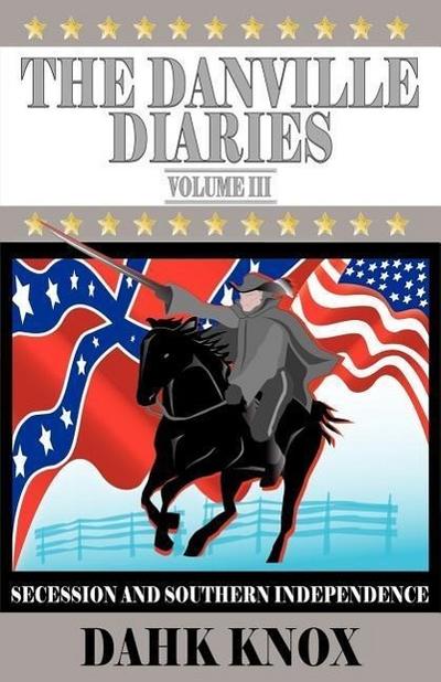 DANVILLE DIARIES VOLUME 3