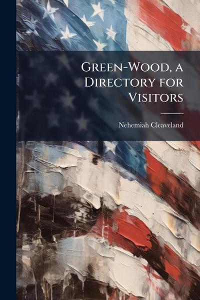 Green-Wood, a Directory for Visitors