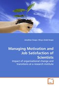 Managing Motivation and Job Satisfaction of  Scientists