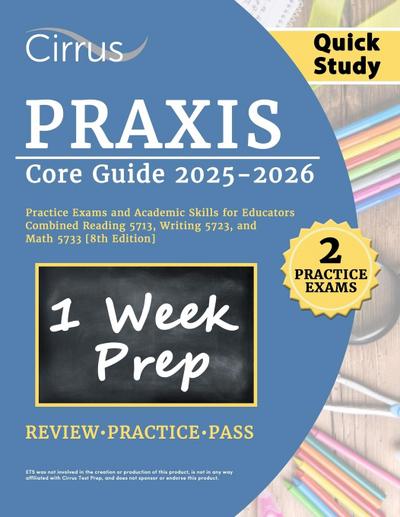 Praxis Core Quick Study Guide 2025-2026