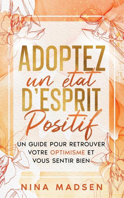 Adoptez un état d’esprit positif