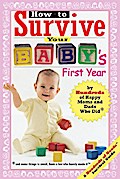 How to Survive Your Baby’s First Year