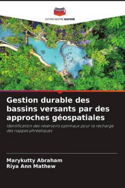 Gestion durable des bassins versants par des approches géospatiales