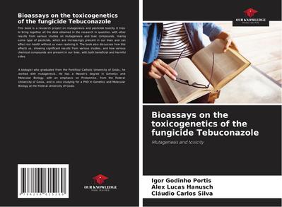 Bioassays on the toxicogenetics of the fungicide Tebuconazole