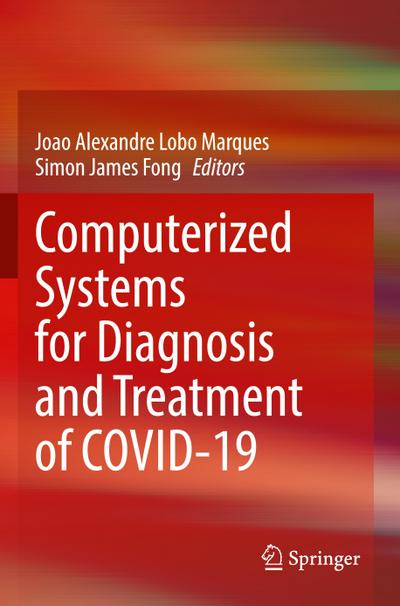 Computerized Systems for Diagnosis and Treatment of COVID-19